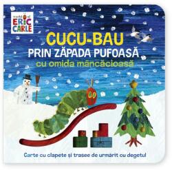 Cucu-Bau prin zapada pufoasa cu omida mancacioasa - Eric Carle (ISBN: 9786306505203)