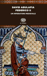 Federico II - David Abulafia (ISBN: 9788806226978)