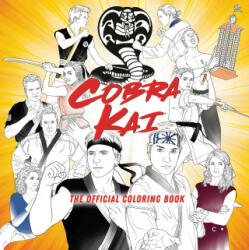Cobra Kai: The Official Coloring Book (ISBN: 9780593582527)