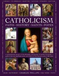 Catholicism: Faith, History, Saints, Popes (ISBN: 9780754835516)