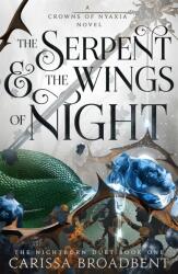 Carissa Broadbent - The Serpent and the Wings of Night (2023)