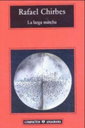 Larga Marcha - Rafael Chirbes (2003)