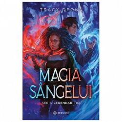 Magia Sangelui, Tracy Deonn - Editura Bookzone (ISBN: 9786303051079)