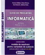 Informatica. Ghid de pregatire pentru clasele 11-12, intensiv Pascal C/C++ - Susana Galatean (ISBN: 9786067275407)