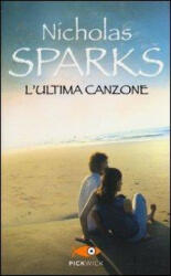 L'ultima canzone - Nicholas Sparks, A. Petrelli (ISBN: 9788868360047)
