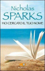 Ho cercato il tuo nome - Nicholas Sparks (ISBN: 9788868360382)