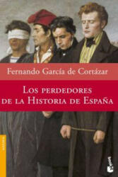 Los perdedores de la Historia de España - FERNANDO GARCIA CORTAZAR (2008)