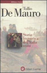 Storia linguistica dell'Italia unita - Tullio De Mauro (ISBN: 9788842096092)