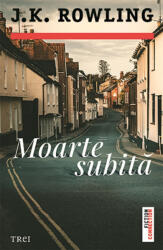 Moarte subita - J. K. Rowling (ISBN: 9786064019646)