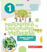 Matematica si explorarea mediului. Manual clasa 1 - Adriana Briceag (ISBN: 9789734739356)