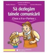Sa dezlegam tainele comunicarii. Clasa a 2-a. partea 1. L2L1 - Carmen Iordachescu (ISBN: 9789731234472)