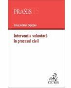 Interventia voluntara in procesul civil - Ionut-Adrian Sipetan (ISBN: 9786061813537)