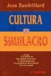 Cultura y simulacro - Jean Baudrillard, Pere Rovira, Antoni Vicens Lorente (1993)