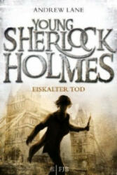 Young Sherlock Holmes - Eiskalter Tod - Andrew Lane, Christian Dreller (2013)