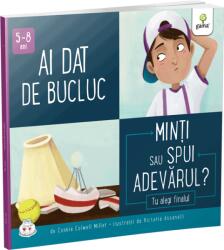 Ai dat de bucluc. Minți sau spui adevărul? (ISBN: 9786060564317)