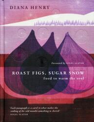 Roast Figs Sugar Snow (ISBN: 9781783255702)