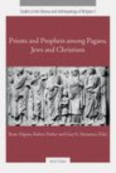 Priests and Prophets Among Pagans, Jews and Christians - B. Dignas, R. Parker, Gg Stroumsa (ISBN: 9789042929746)
