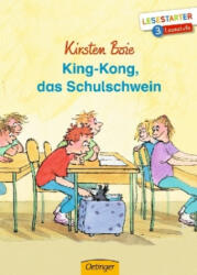 King-Kong, das Schulschwein - Kirsten Boie, Silke Brix (ISBN: 9783789112133)