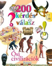 200 kérdés és válasz - Ősi civilizációk (2023)