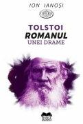Tolstoi. Romanul unei drame - Ion Ianosi (ISBN: 9786065948778)