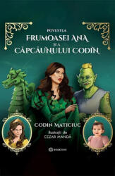 Povestea frumoasei Ana și a căpcăunului Codin (ISBN: 9786303051420)