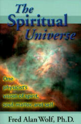 Spiritual Universe - Fred Alan Wolf (1999)