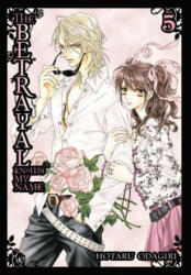 Betrayal Knows My Name, Vol. 5 - Hotaru Odagiri (ISBN: 9780316232685)
