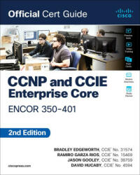 CCNP and CCIE Enterprise Core Encor 350-401 Official Cert Guide - Ramiro Garza Rios, David Hucaby (ISBN: 9780138216764)
