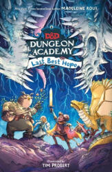 Dungeons & Dragons: Dungeon Academy: Last Best Hope - Tim Probert (ISBN: 9780063039162)