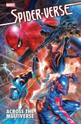 Spider-Verse: Across the Multiverse - Marvel Various, Richard Isanove (ISBN: 9781302957339)
