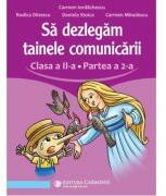 Sa dezlegam tainele comunicarii. Clasa a 2-a. partea 2. L2L2 - Carmen Iordachescu (ISBN: 9789731234489)