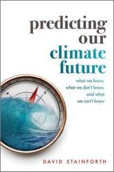 Predicting Our Climate Future (ISBN: 9780198812937)