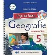 Geografie. Caietul elevului pentru clasa a 5-a, Fise de lucru - Mihaela Rascu (ISBN: 9786063117923)