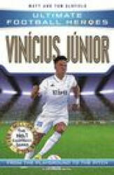 Vinicius Junior (Ultimate Football Heroes - The No. 1 football series) - Matt & Tom Oldfield, Ultimate Football Heroes (ISBN: 9781789464931)