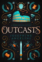 Outcasts: A Prequel to the Starcrossed Series - Josephine Angelini (ISBN: 9780999462881)