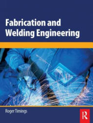 Fabrication and Welding Engineering - Roger Timings (ISBN: 9780750666916)