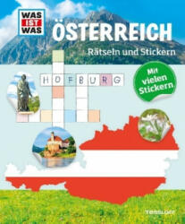 WAS IST WAS Rätseln und Stickern: Österreich, Rätseln und Stickern - Lisa Hebler (2017)