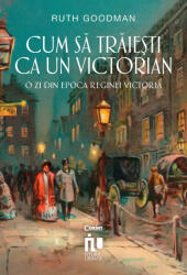 Cum să trăiești ca un victorian (ISBN: 9786060881568)
