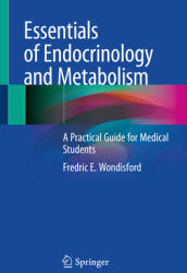 Essentials of Endocrinology and Metabolism: A Practical Guide for Medical Students (ISBN: 9783030395711)