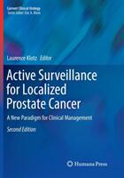 Active Surveillance for Localized Prostate Cancer: A New Paradigm for Clinical Management (ISBN: 9783319873756)