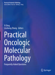 Practical Oncologic Molecular Pathology: Frequently Asked Questions (ISBN: 9783030732264)