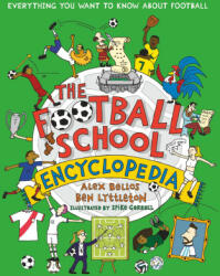 Football School Encyclopedia - Alex Bellos, Ben Lyttleton (2023)