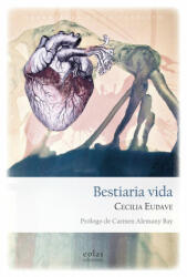 BESTIARIA VIDA - CECILIA EUDAVE (2018)