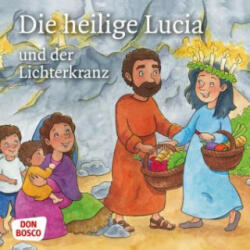 Die heilige Lucia und der Lichterkranz. Mini-Bilderbuch - Catharina Fastenmeier, Sonja Häusl-Vad (2019)