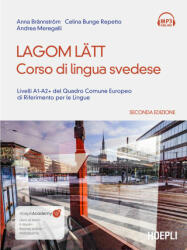 Lagom Latt. Corso di lingua svedese. Livelli A1-A2 del quadro comune europeo di riferimento per le lingue - Anna Brännström, Celina Bunge Repetto, Andrea Meregalli (2022)