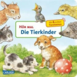 Hör mal (Soundbuch): Die Tierkinder - Anne Möller, Anne Möller (2014)