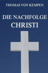 Die Nachfolge Christi - Thomas Von Kempen (2015)