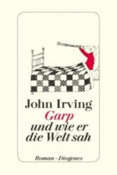 Garp und wie er die Welt sah - John Irving, Jürgen Abel (2012)