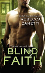 Blind Faith - Rebecca Zanetti (2015)