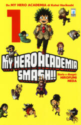 My Hero Academia Smash! ! - Kohei Horikoshi, Hirofumi Neda (2017)